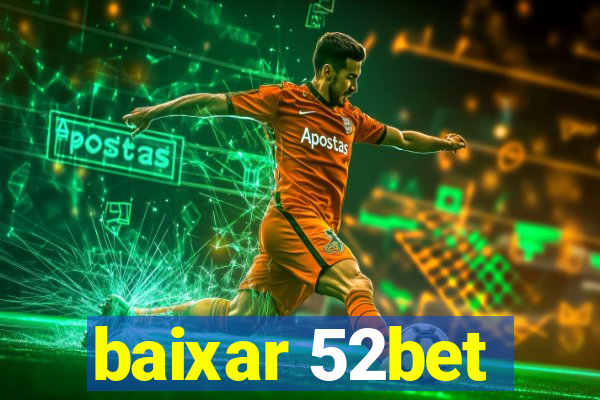 baixar 52bet